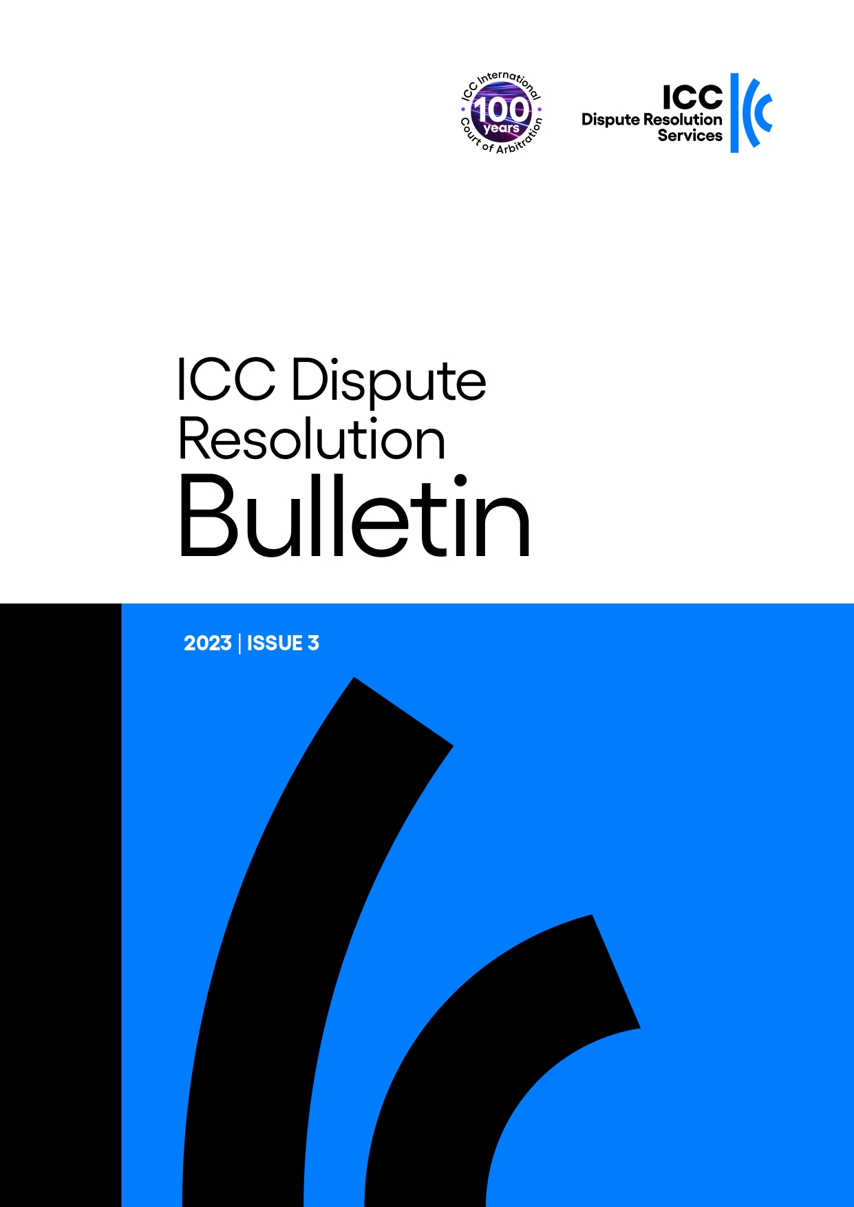 ICC Dispute Resolution Bulletin: 2023 | Issue 3